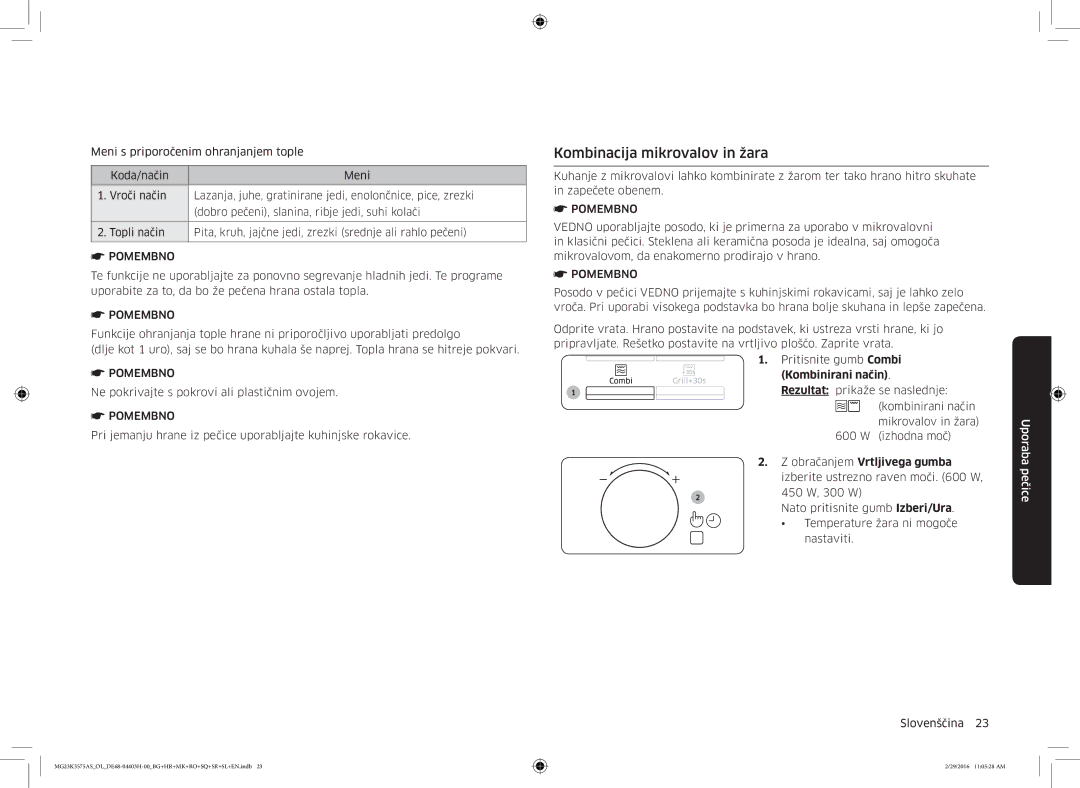 Samsung MG23K3575AS/OL, MG23K3575AS/EO manual Kombinacija mikrovalov in žara, Pritisnite gumb Combi, Kombinirani način 