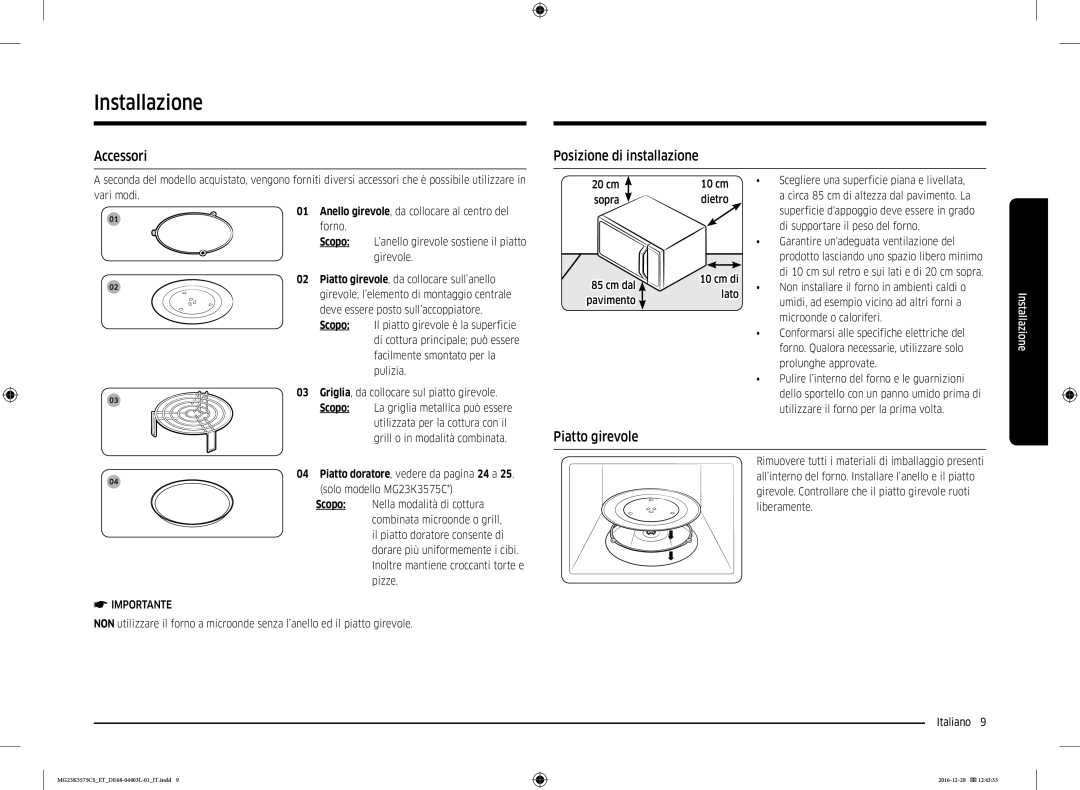 Samsung MG23K3575CS/ET, MG23K3575CK/ET manual Installazione, Accessori, Posizione di installazione, Piatto girevole, Scopo 