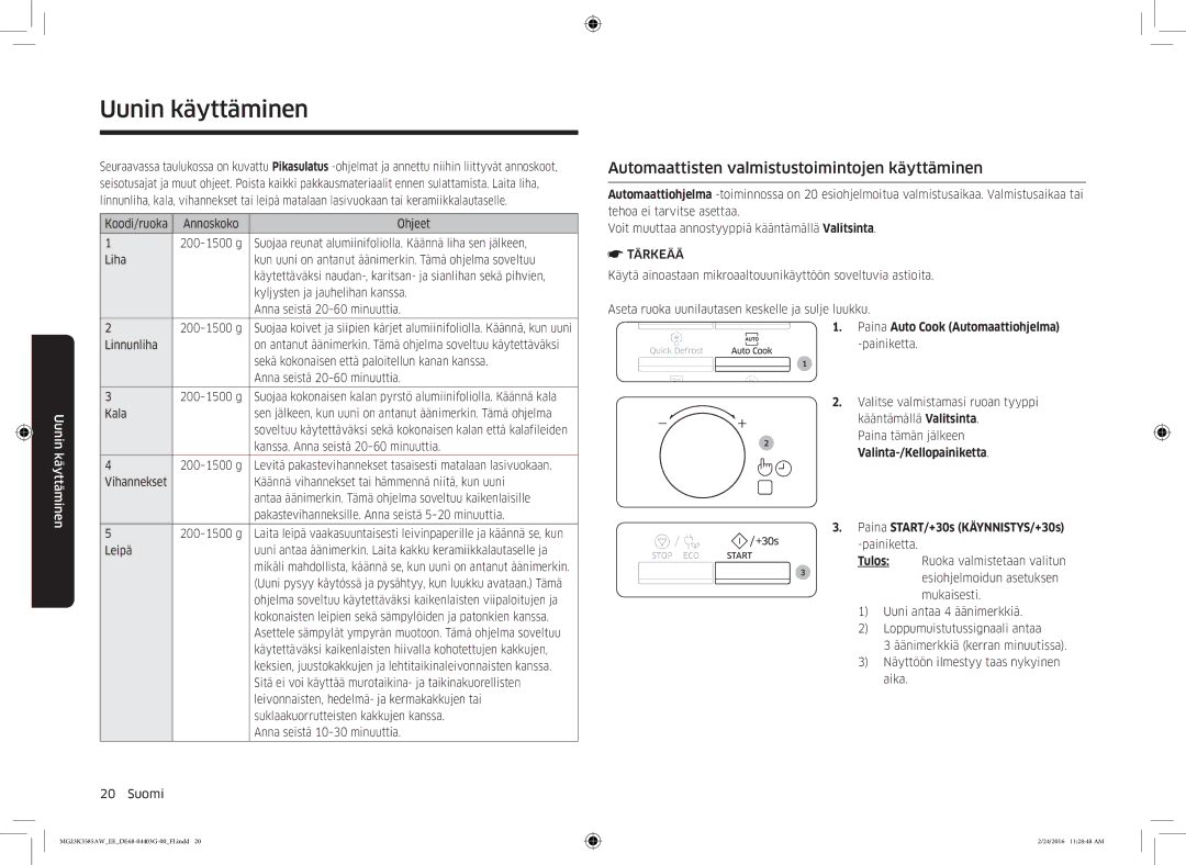 Samsung MG23K3585AW/EE manual Automaattisten valmistustoimintojen käyttäminen, Paina Auto Cook Automaattiohjelma 