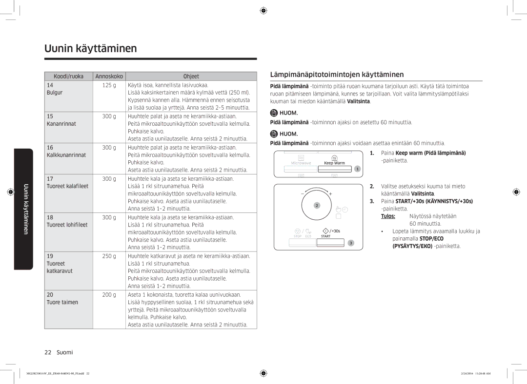 Samsung MG23K3585AW/EE manual Lämpimänäpitotoimintojen käyttäminen, Paina Keep warm Pidä lämpimänä -painiketta 