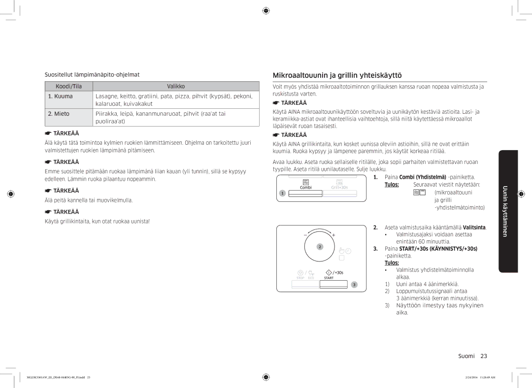 Samsung MG23K3585AW/EE manual Mikroaaltouunin ja grillin yhteiskäyttö, Paina Combi Yhdistelmä -painiketta 