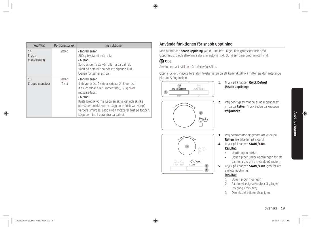 Samsung MG23K3585AW/EE manual Använda funktionen för snabb upptining, Välj/Klocka 