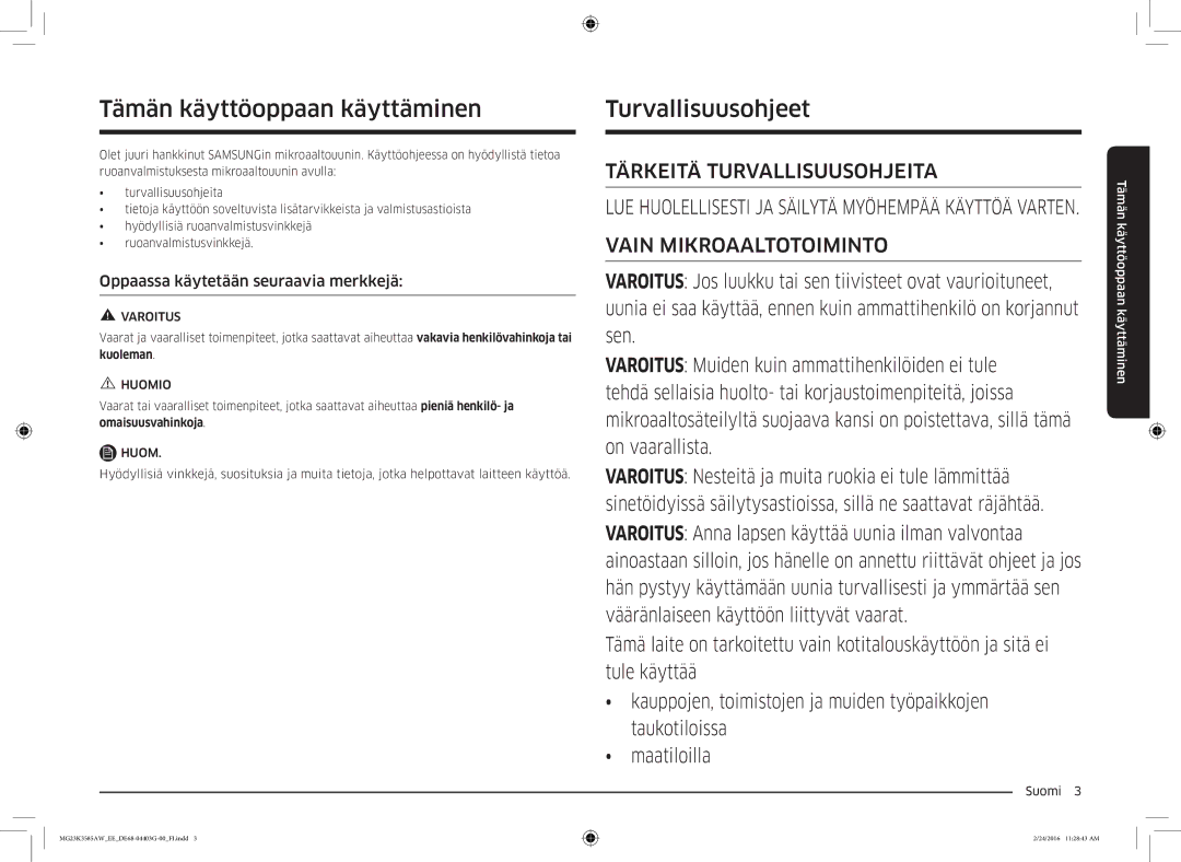 Samsung MG23K3585AW/EE manual Tämän käyttöoppaan käyttäminen, Turvallisuusohjeet, Oppaassa käytetään seuraavia merkkejä 