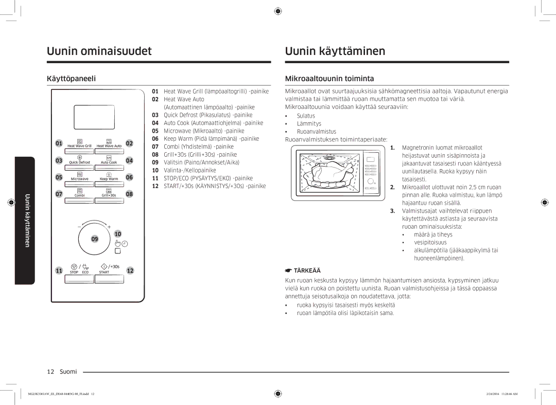 Samsung MG23K3585AW/EE manual Uunin käyttäminen, Käyttöpaneeli, Mikroaaltouunin toiminta 