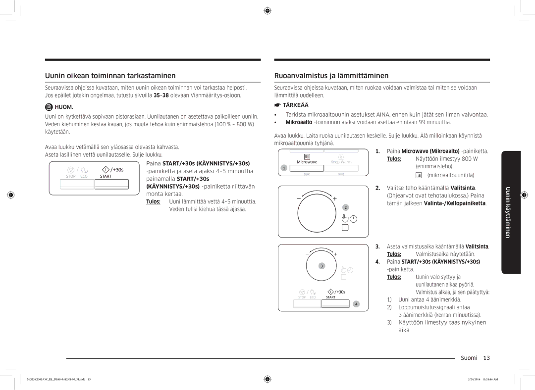 Samsung MG23K3585AW/EE manual Uunin oikean toiminnan tarkastaminen, Ruoanvalmistus ja lämmittäminen, Tulos 