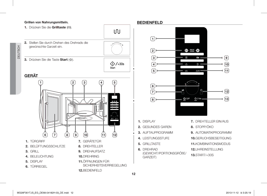 Samsung MG28F301TJS/EG manual Gerät, Bedienfeld, Grillen von Nahrungsmitteln, Drücken Sie die Grilltaste 