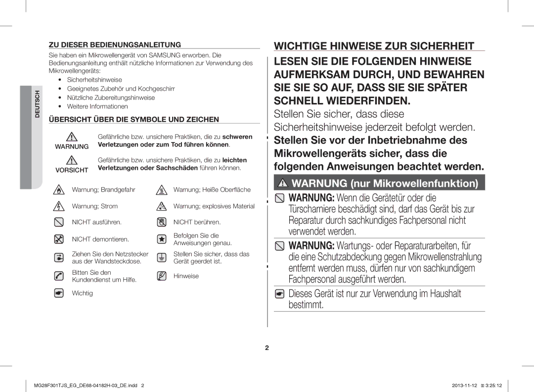 Samsung MG28F301TJS/EG Gefährliche bzw. unsichere Praktiken, die zu leichten, Verletzungen oder Sachschäden führen können 