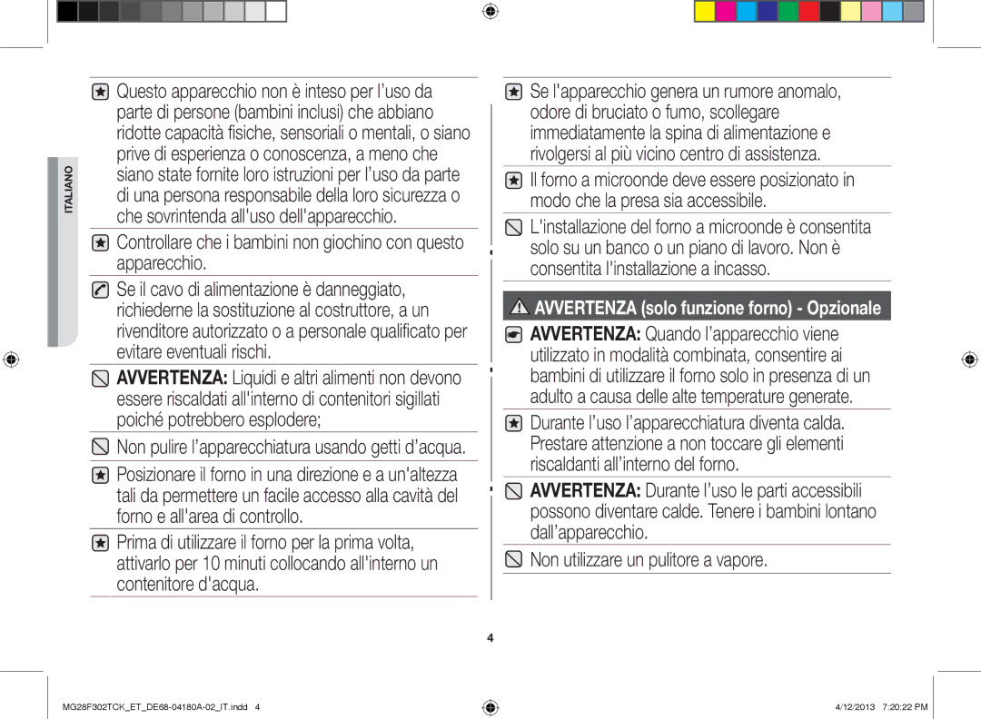 Samsung MG28F302TJS/ET, MG28F302TCK/ET manual Non utilizzare un pulitore a vapore 