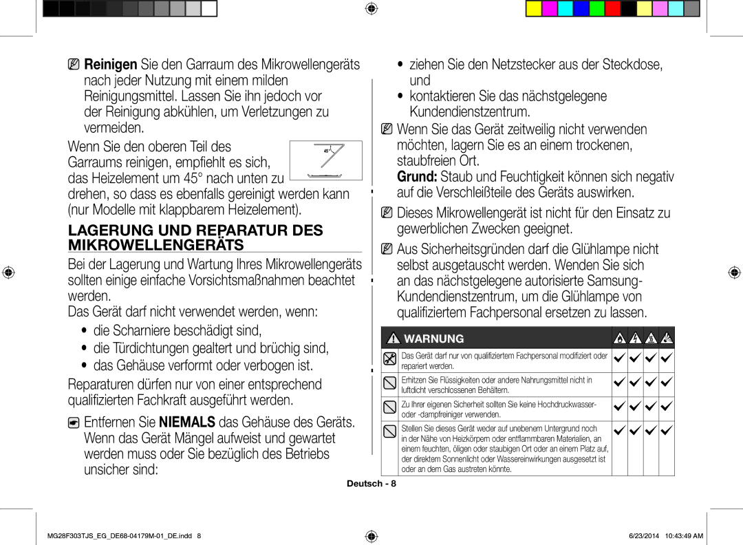 Samsung MG28F303TJS/EG manual Repariert werden, Luftdicht verschlossenen Behältern, Oder -dampfreiniger verwenden 