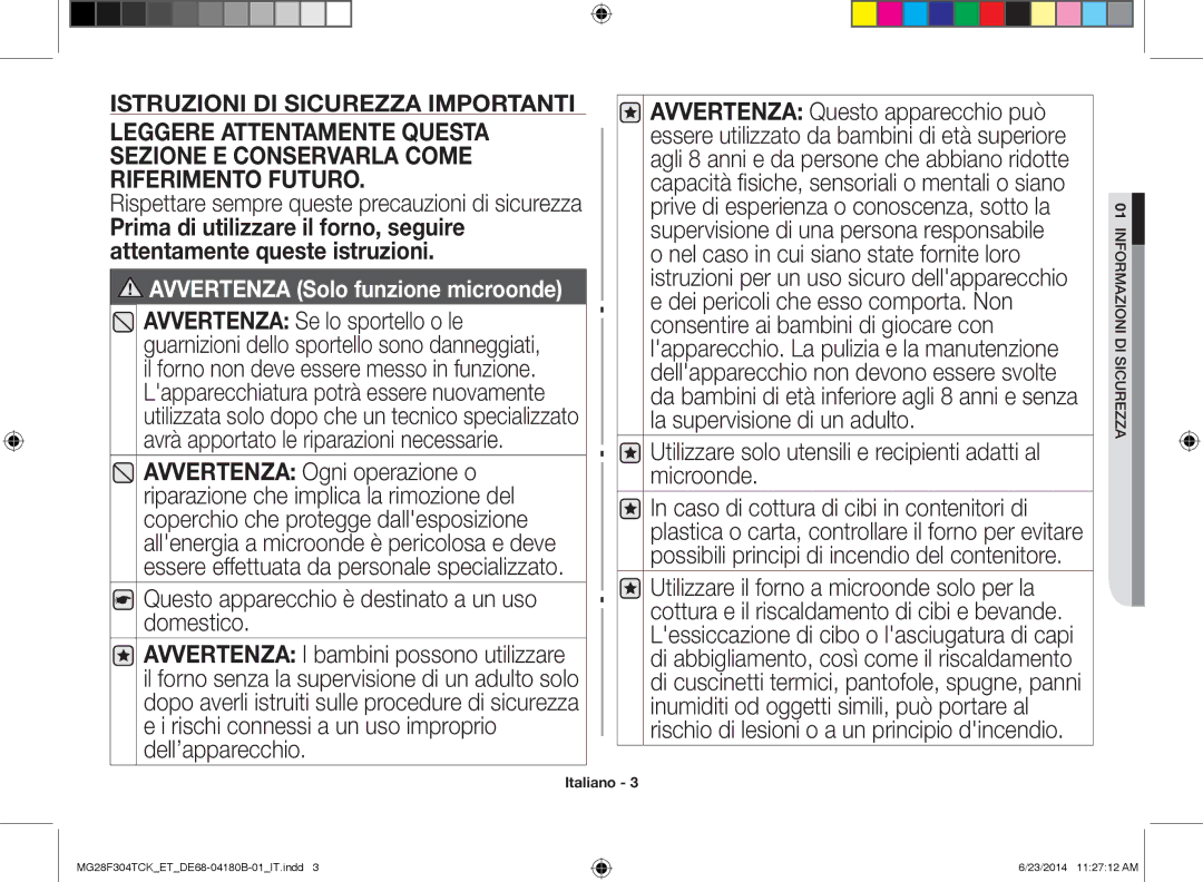 Samsung MG28F304TCK/ET, MG28F304TJS/ET manual Questo apparecchio è destinato a un uso domestico 