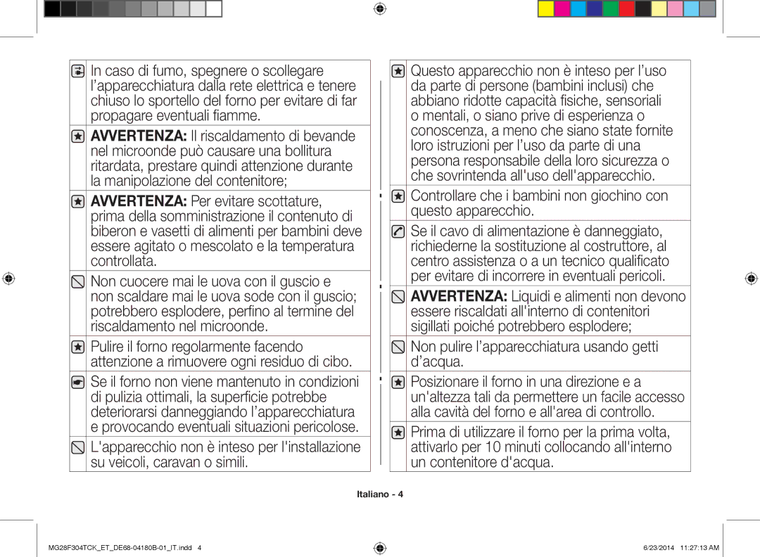 Samsung MG28F304TJS/ET, MG28F304TCK/ET manual Non pulire l’apparecchiatura usando getti d’acqua 