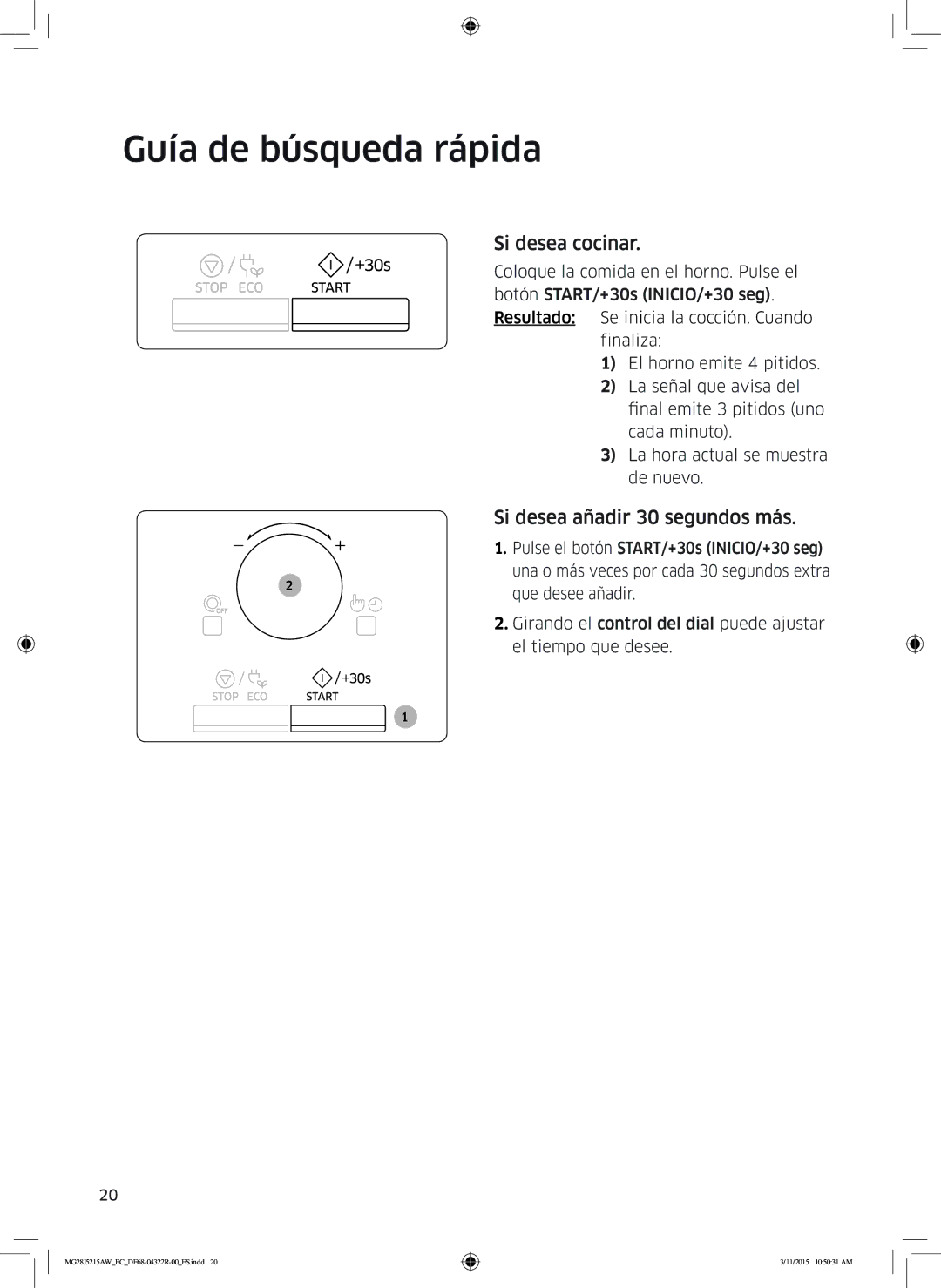 Samsung MG28J5215AB/EC manual Guía de búsqueda rápida, Si desea cocinar, Si desea añadir 30 segundos más 