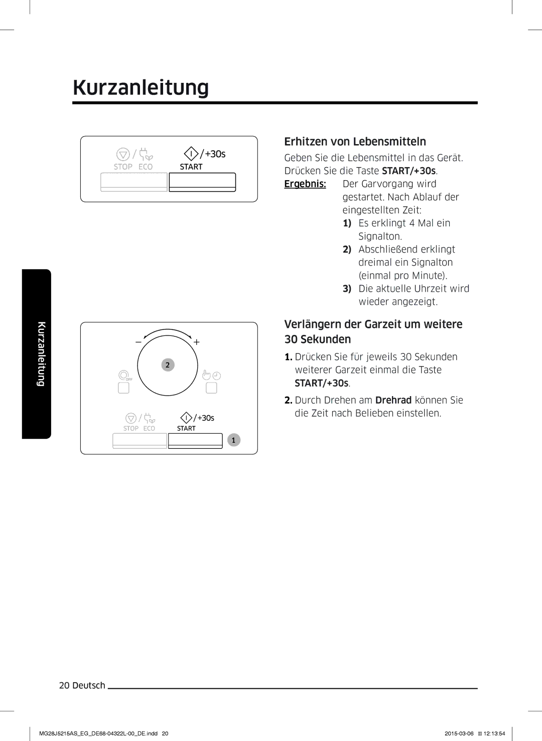 Samsung MG28J5215AB/EF manual Kurzanleitung, Erhitzen von Lebensmitteln, Verlängern der Garzeit um weitere 30 Sekunden 