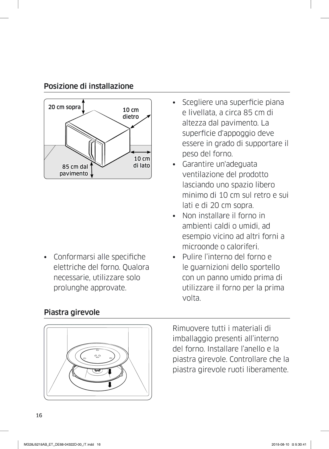 Samsung MG28J5215AB/ET manual Posizione di installazione, Scegliere una superficie piana, Livellata, a circa 85 cm di 