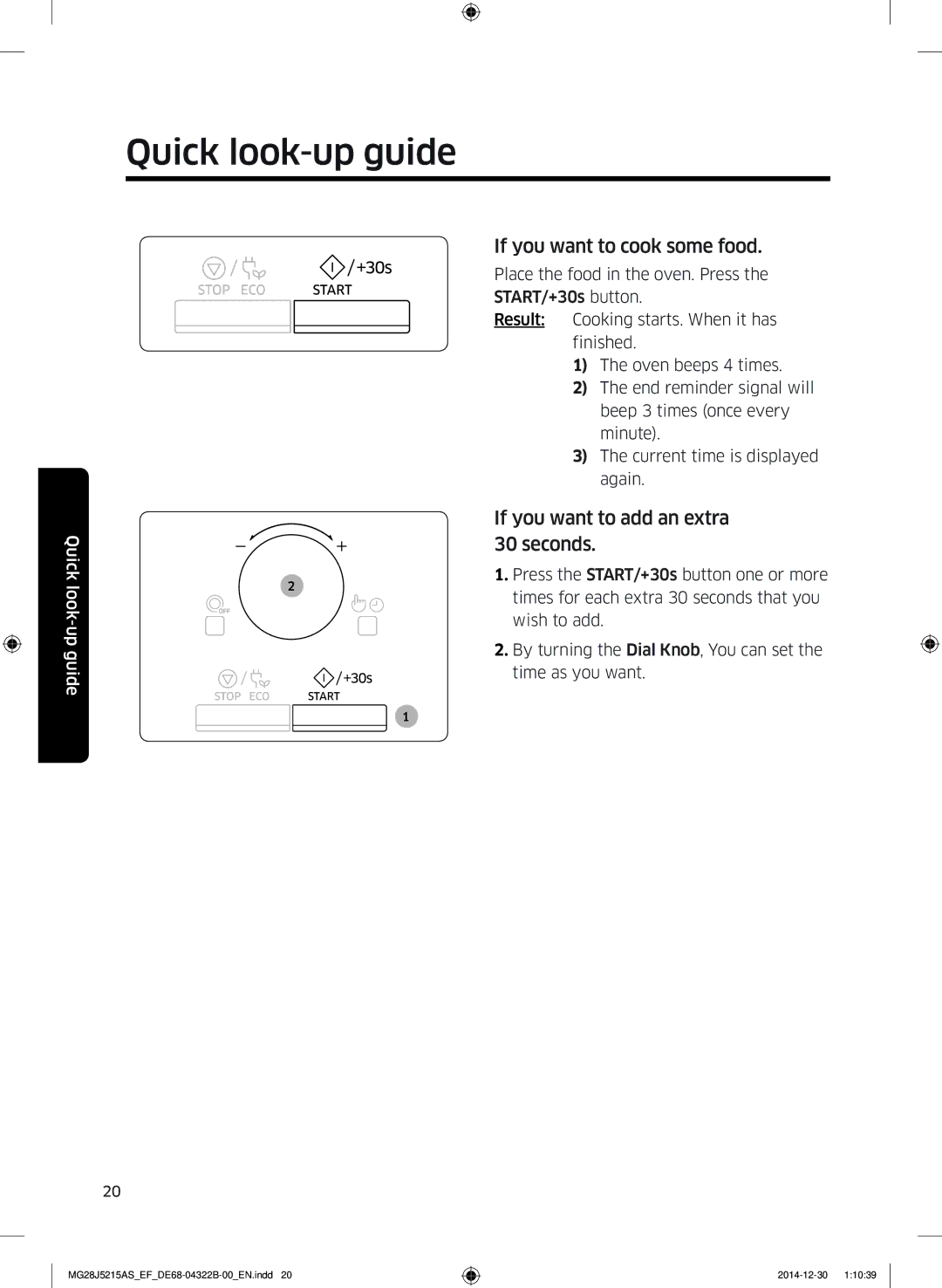 Samsung MG28J5215AB/EG manual Quick look-up guide, If you want to cook some food, If you want to add an extra 30 seconds 