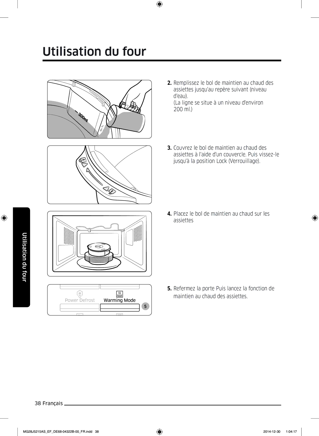 Samsung MG28J5215AS/EF, MG28J5215AW/EF manual Placez le bol de maintien au chaud sur les assiettes 