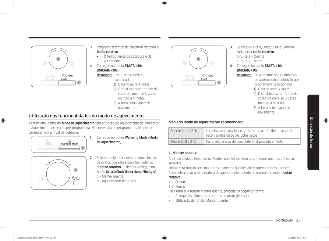 Samsung MG28J5255US/EC manual Utilização das funcionalidades do modo de aquecimento, Programada seleccionada 