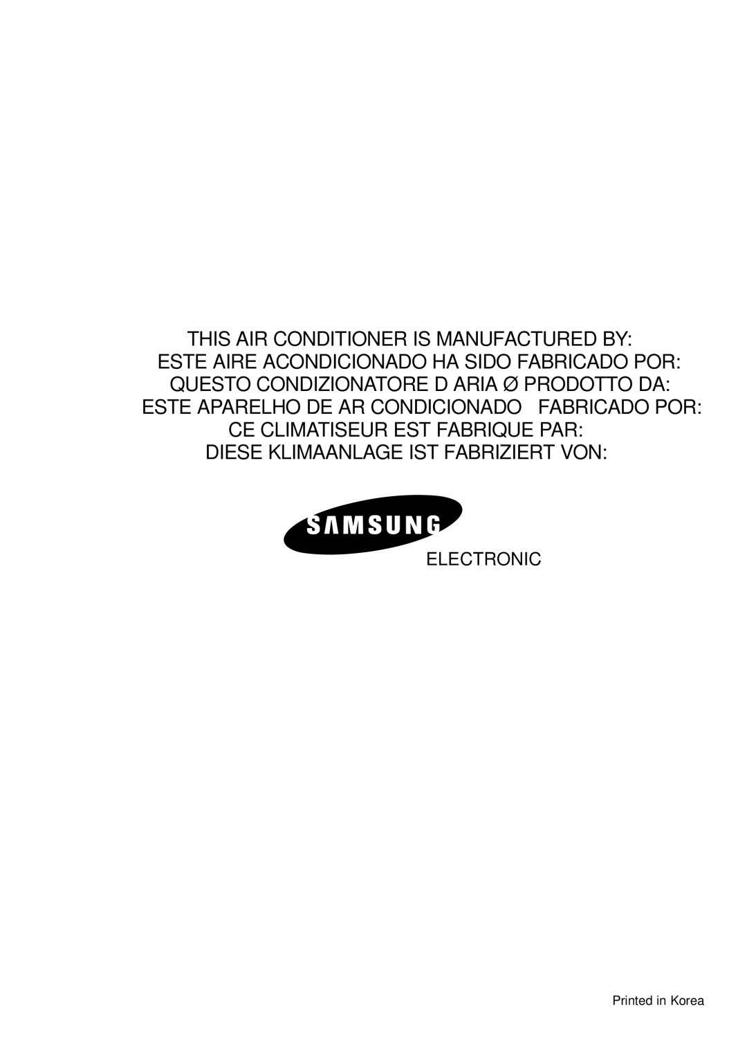 Samsung AD19A1(B1)E07, MH07ZV-19, MH09ZV-18, MH12ZV-19, MH19YA1-07, AD19A1(B1)E12 This AIR Conditioner is Manufactured by 