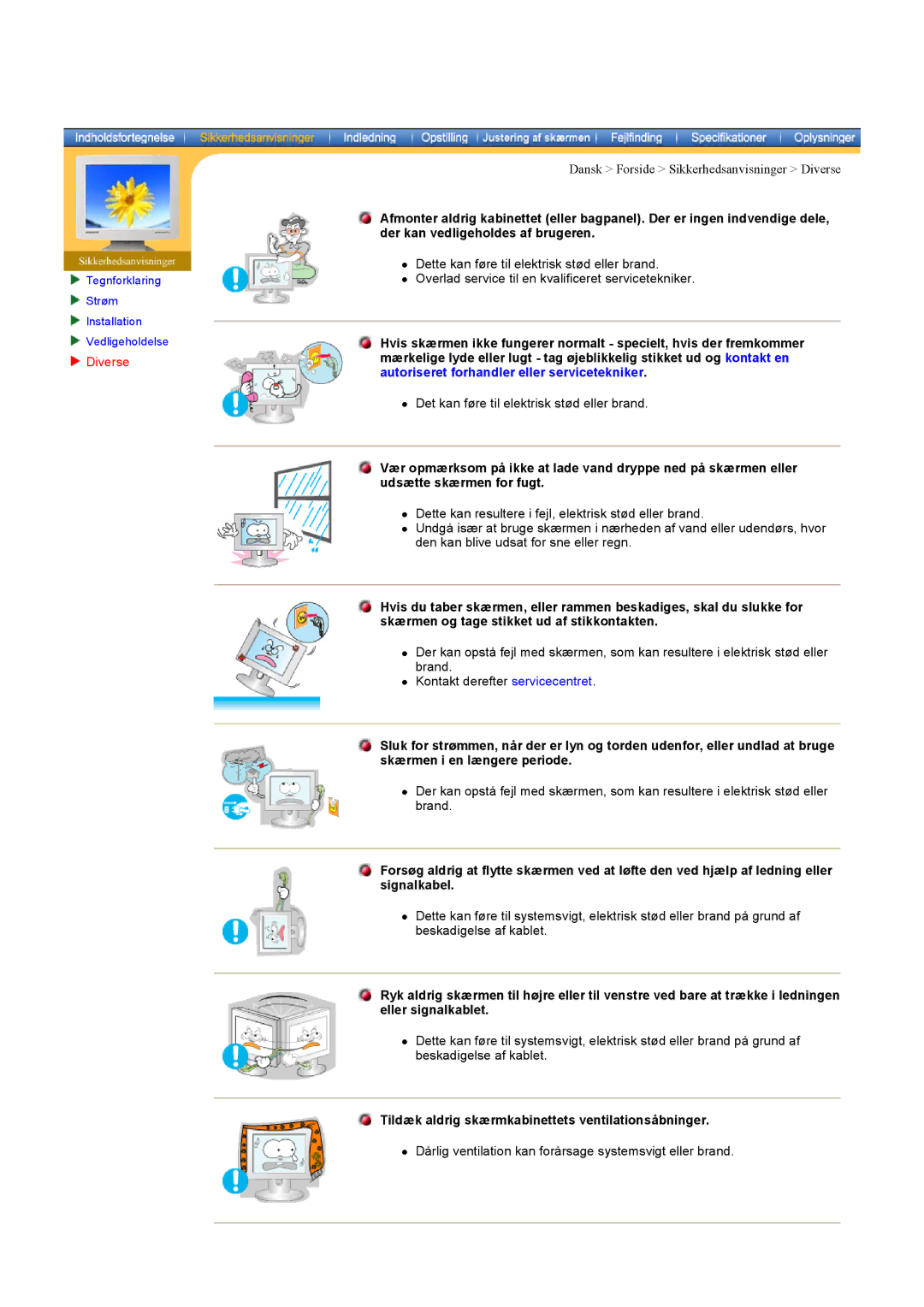 Samsung MH17ASSS/EDC, MH15ASSS/EDC, LS17MHASSZ/EDC manual Diverse, Tildæk aldrig skærmkabinettets ventilationsåbninger 