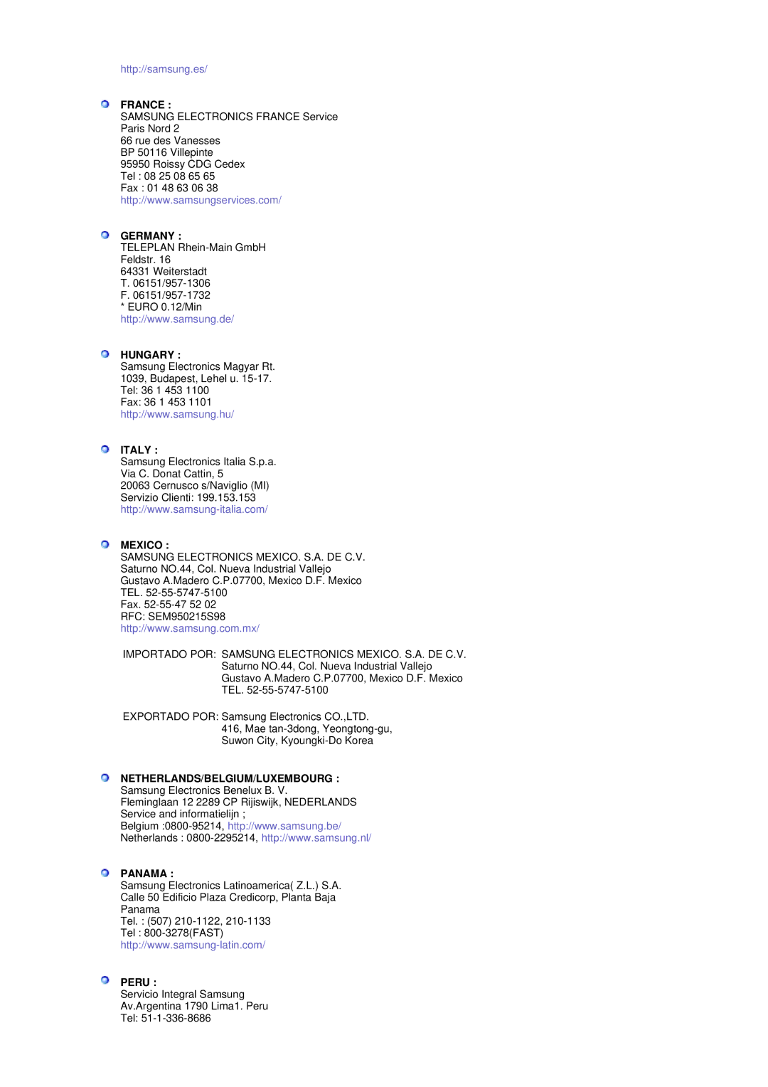 Samsung MH17FSSSU/EDC, MH17FSSS/EDC France, Germany, Hungary, Italy, Mexico, Netherlands/Belgium/Luxembourg, Panama, Peru 