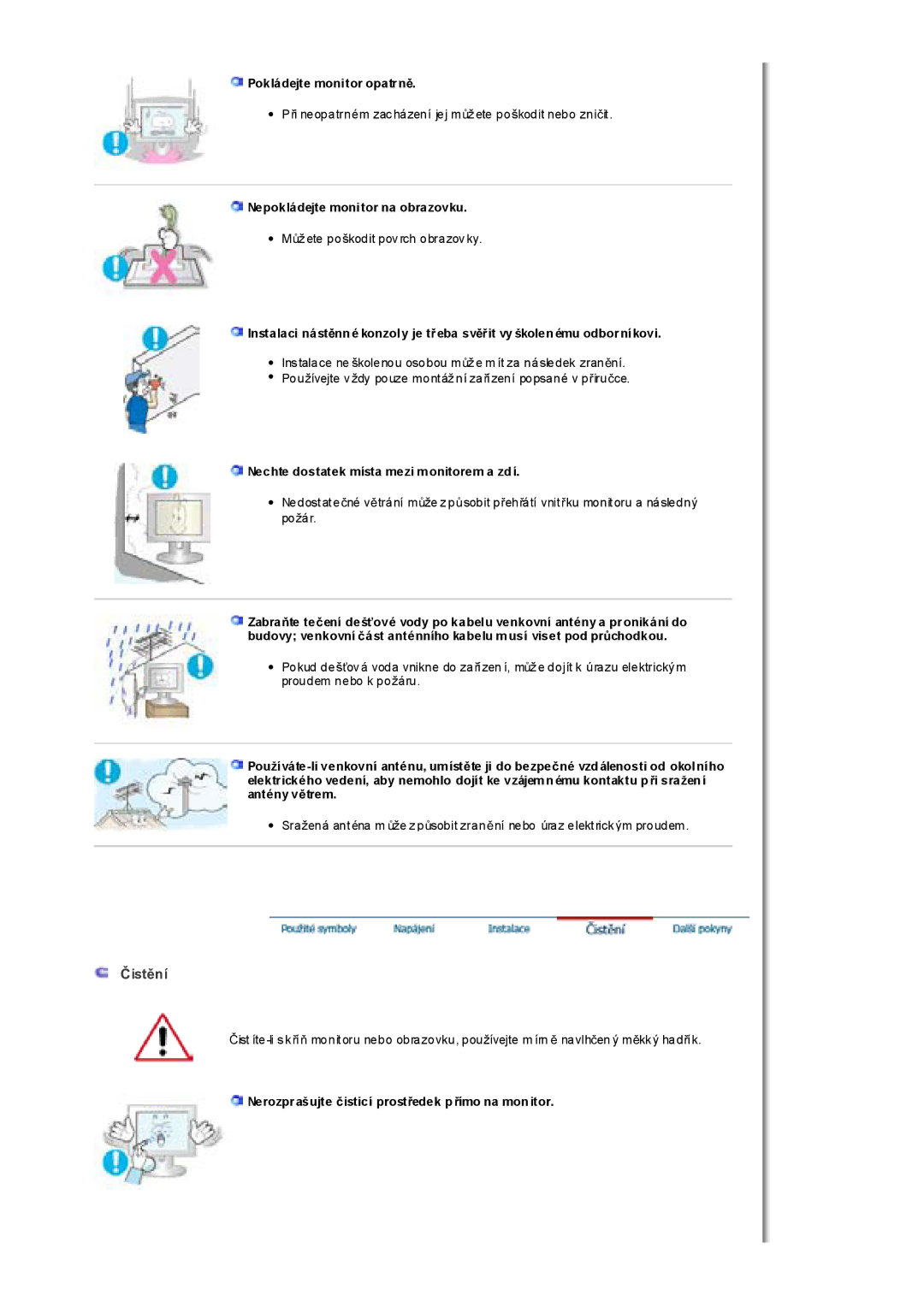 Samsung MH17FSSSU/EDC, MH17FSSS/EDC manual ÝistČní, Pokládejte monitor opatrnČ, Nepokládejte monitor na obrazovku 