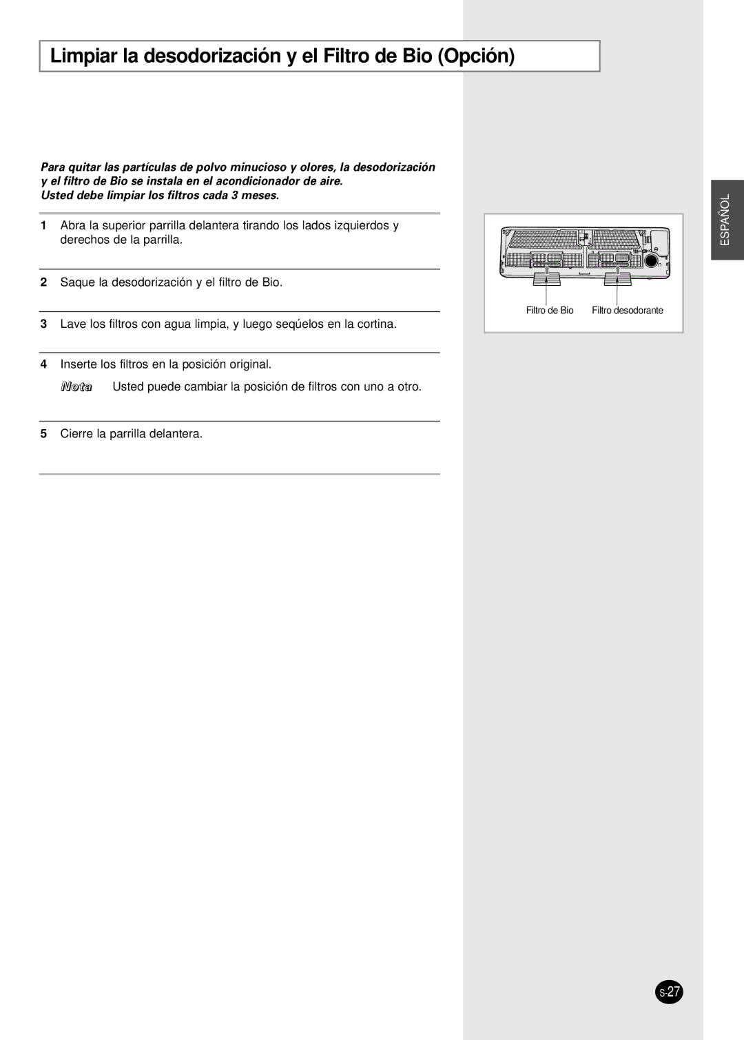 Samsung MH18VP2-09 Limpiar la desodorización y el Filtro de Bio Opción, Usted debe limpiar los filtros cada 3 meses 