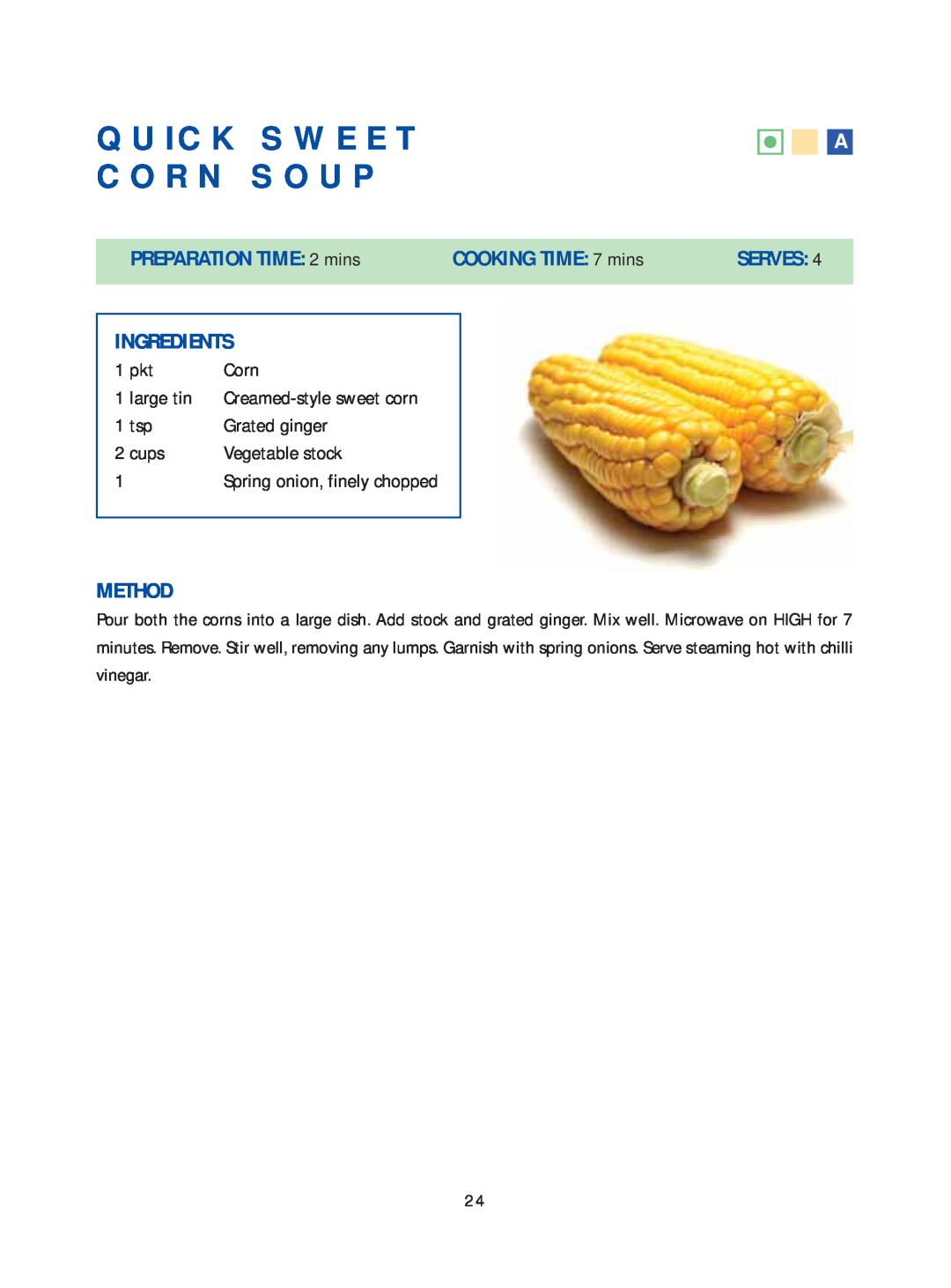Samsung Microwave Oven Quick Sweet Corn Soup, PREPARATION TIME: 2 mins, COOKING TIME: 7 mins, Serves, Ingredients, Method 