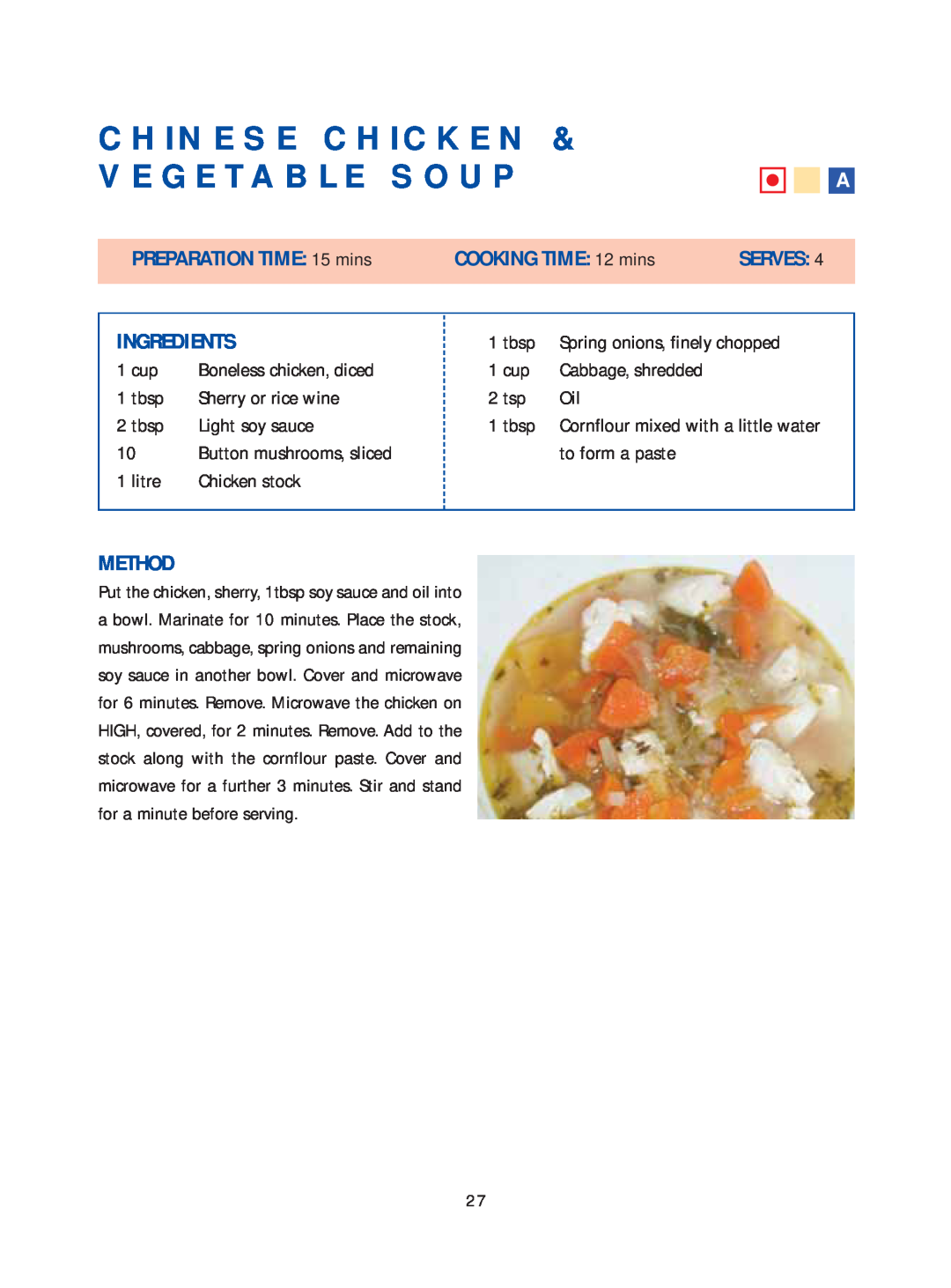Samsung Microwave Oven Chinese Chicken & Vegetable Soup, PREPARATION TIME: 15 mins, COOKING TIME: 12 mins, Serves, Method 