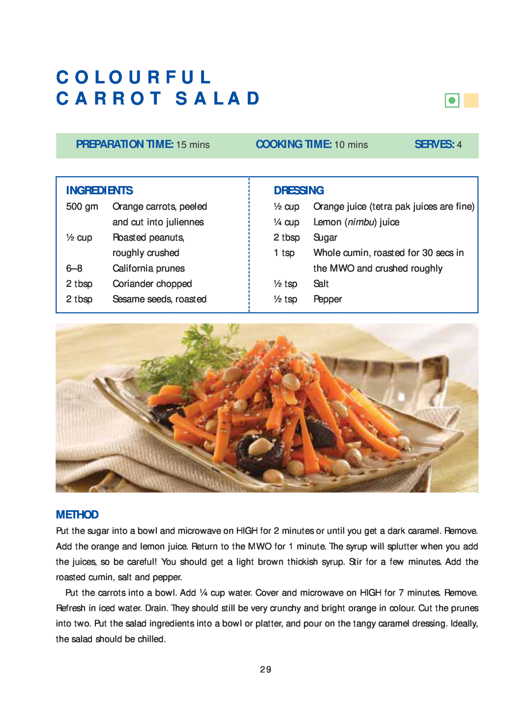 Samsung Microwave Oven Colourful Carrot Salad, PREPARATION TIME 15 mins, COOKING TIME: 10 mins, Serves, Ingredients 
