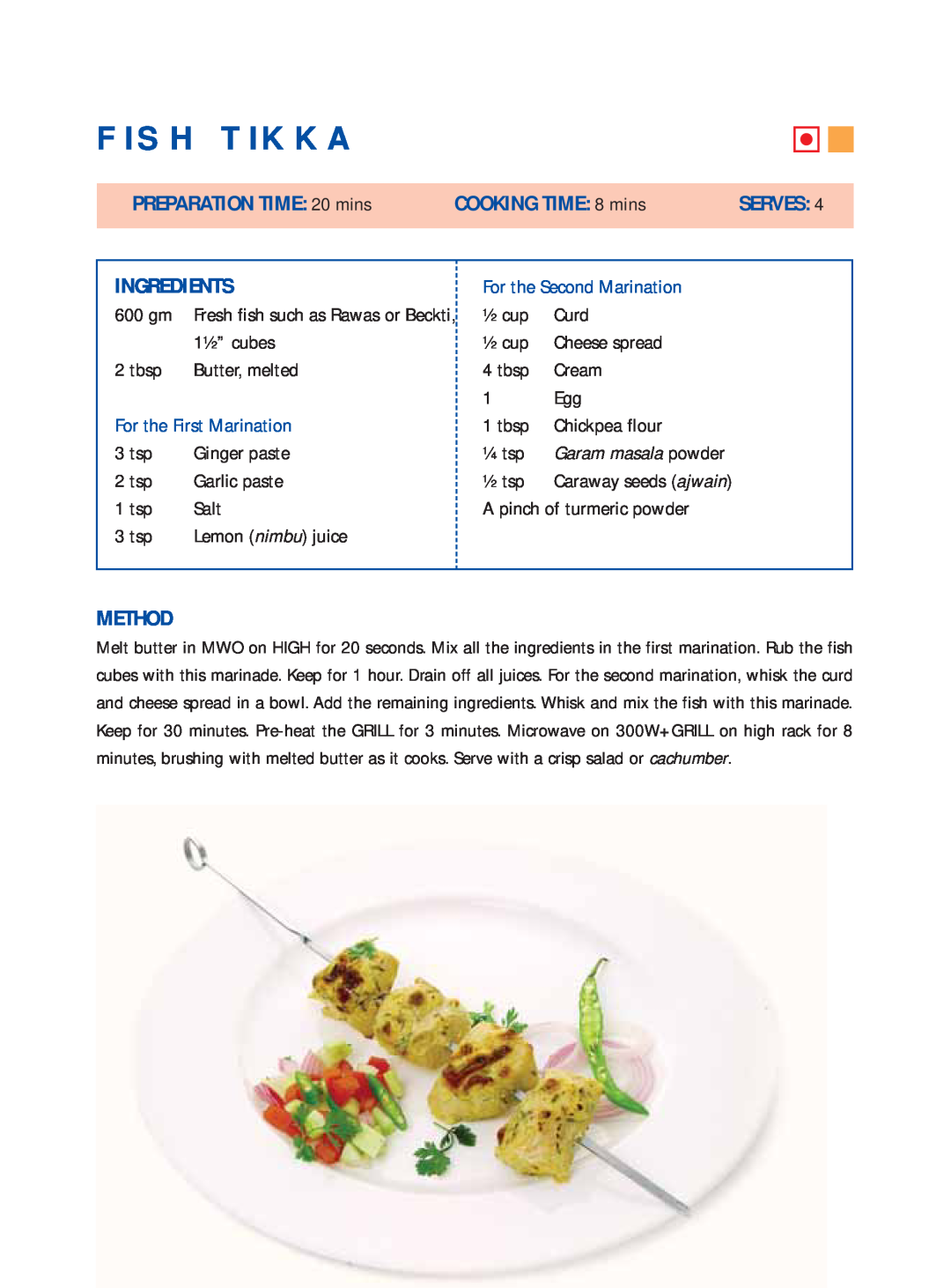 Samsung Microwave Oven warranty Fish Tikka, PREPARATION TIME: 20 mins, COOKING TIME 8 mins, Serves, Ingredients, Method 