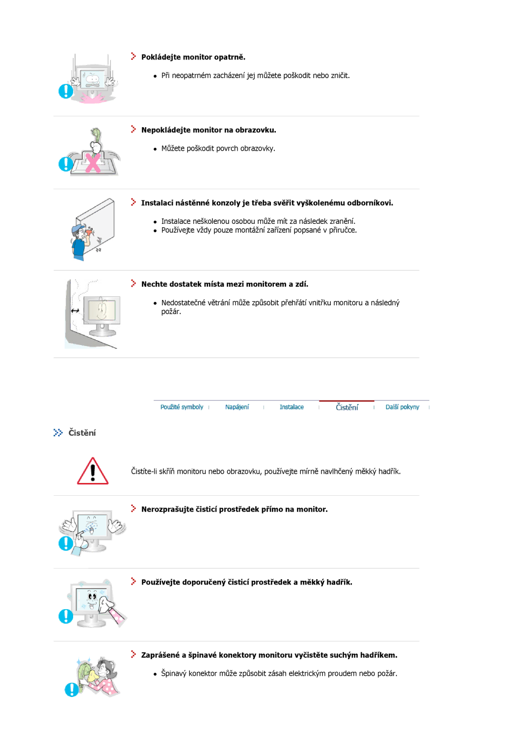 Samsung MJ17BSTSQ/EDC, MJ17ASKN/EDC, MJ17ASSN/EDC Čistění, Pokládejte monitor opatrně, Nepokládejte monitor na obrazovku 