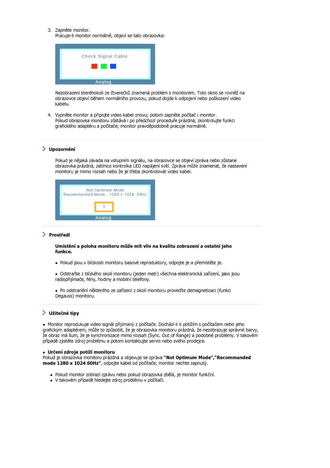 Samsung MJ17ASTS/EDC, MJ17ASKN/EDC, MJ17ASSN/EDC, MJ17ASKS/EDC manual Upozornění, Užitečné tipy, Určení zdroje potíží monitoru 