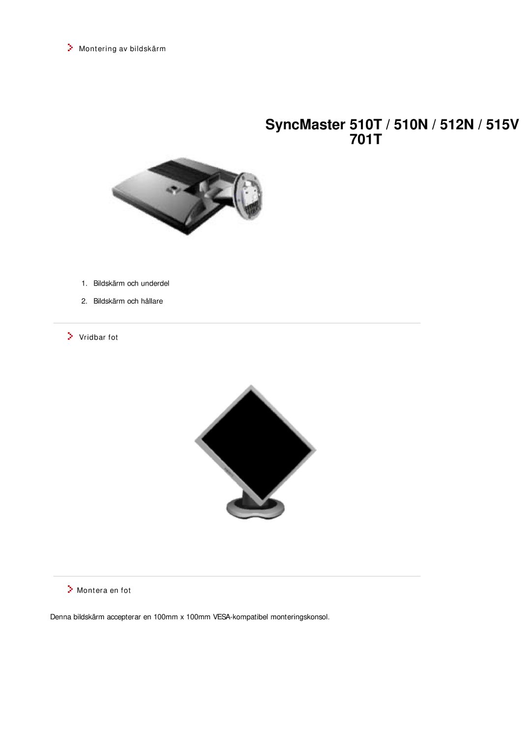 Samsung MJ17BSTSQ/EDC, MJ17ASKN/EDC, MJ17ASTS/EDC, MJ17ASKS/EDC manual Montering av bildskärm, Vridbar fot Montera en fot 