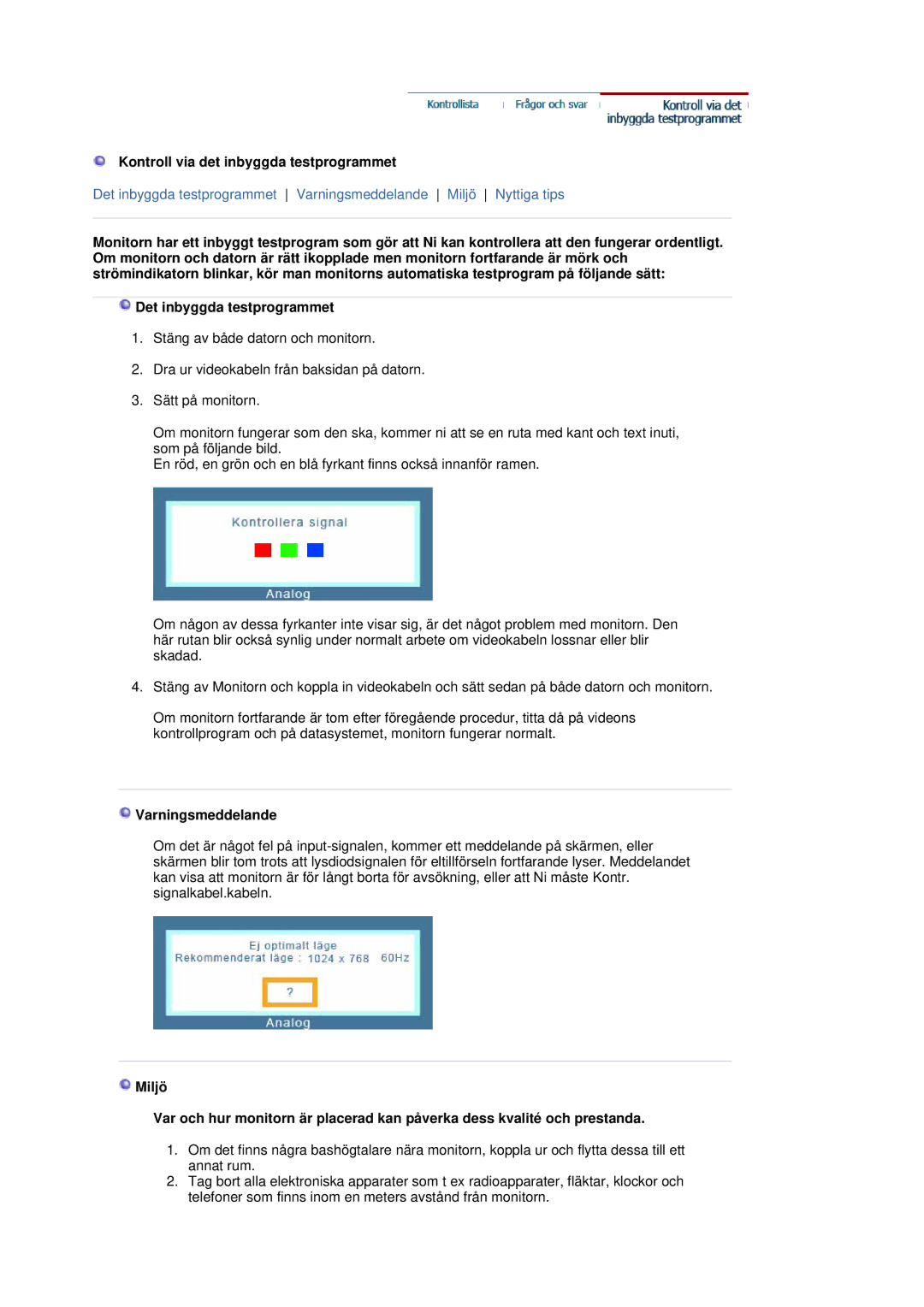 Samsung MJ17ASAS/EDC, MJ17ASKN/EDC, MJ19BSTBV/EDC, MJ17ASTS/EDC Kontroll via det inbyggda testprogrammet, Varningsmeddelande 