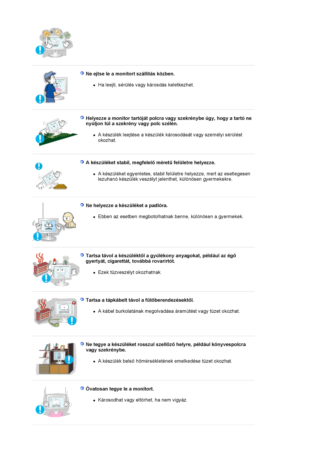 Samsung MJ17CSKS/EDC manual Ne ejtse le a monitort szállítás közben, Készüléket stabil, megfelelő méretű felületre helyezze 