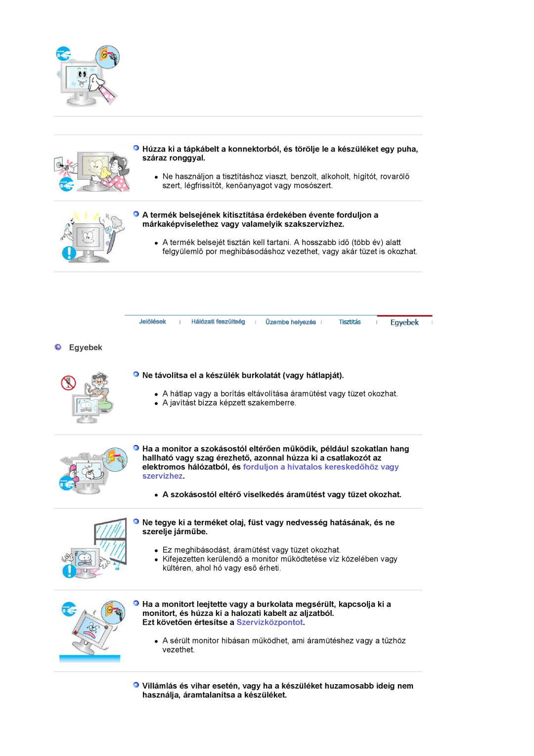 Samsung MJ17CSKS/EDC manual Egyebek, Ne távolítsa el a készülék burkolatát vagy hátlapját 