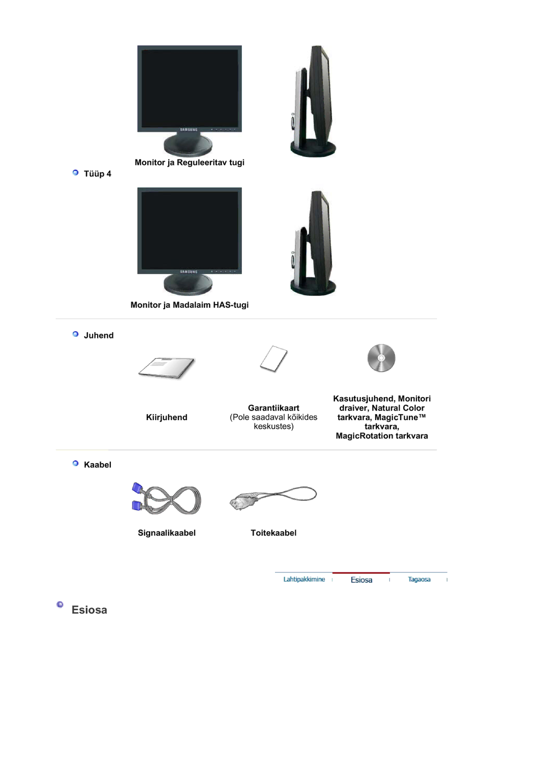 Samsung LS17HAATS/EDC, MJ19BSTBV/EDC, LS19HALKSB/EDC, LS17HATTSQ/EDC Tarkvara, MagicTune, Kaabel SignaalikaabelToitekaabel 