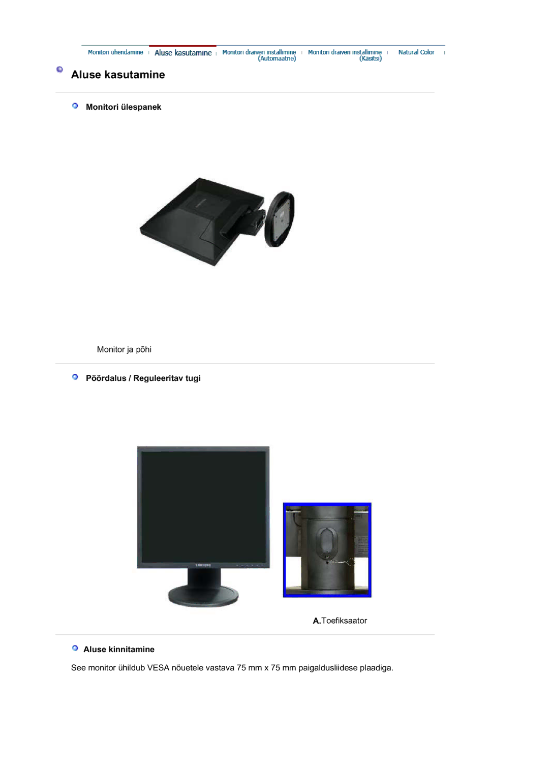 Samsung LS17HAAES/EDC, MJ19BSTBV/EDC, LS19HALKSB/EDC, LS17HATTSQ/EDC, LS17HATESQ/EDC Monitori ülespanek, Aluse kinnitamine 