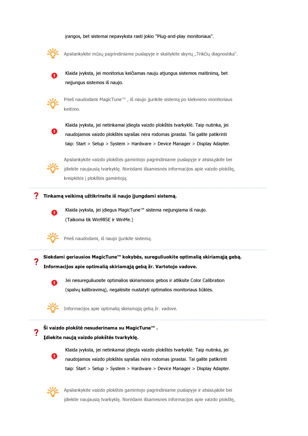 Samsung LS19HALKSB/EDC, MJ19BSTBV/EDC, LS17HATTSQ/EDC, LS15HAAKS/EDC Tinkamą veikimą užtikrinsite iš naujo šjungdami sistemą 