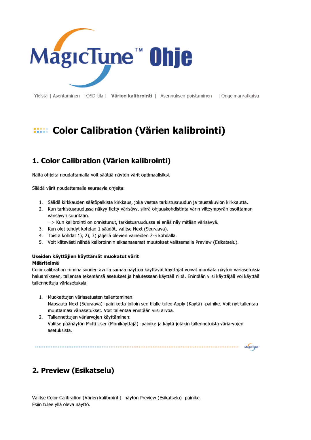 Samsung LS15HAAKS/EDC, MJ19BSTBV/EDC, LS19HATESH/EDC, LS19HALKSB/EDC, LS17HATTSQ/EDC Color Calibration Värien kalibrointi 