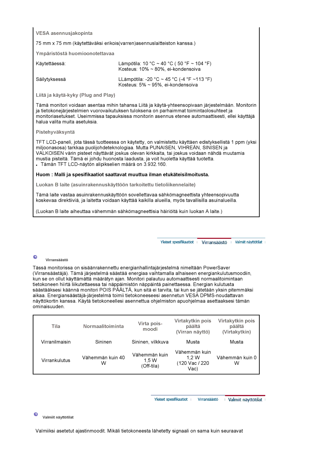 Samsung LS17HATTSQ/EDC, MJ19BSTBV/EDC, LS19HATESH/EDC manual Virta pois Virtakytkin pois Tila Normaalitoiminta Päältä 