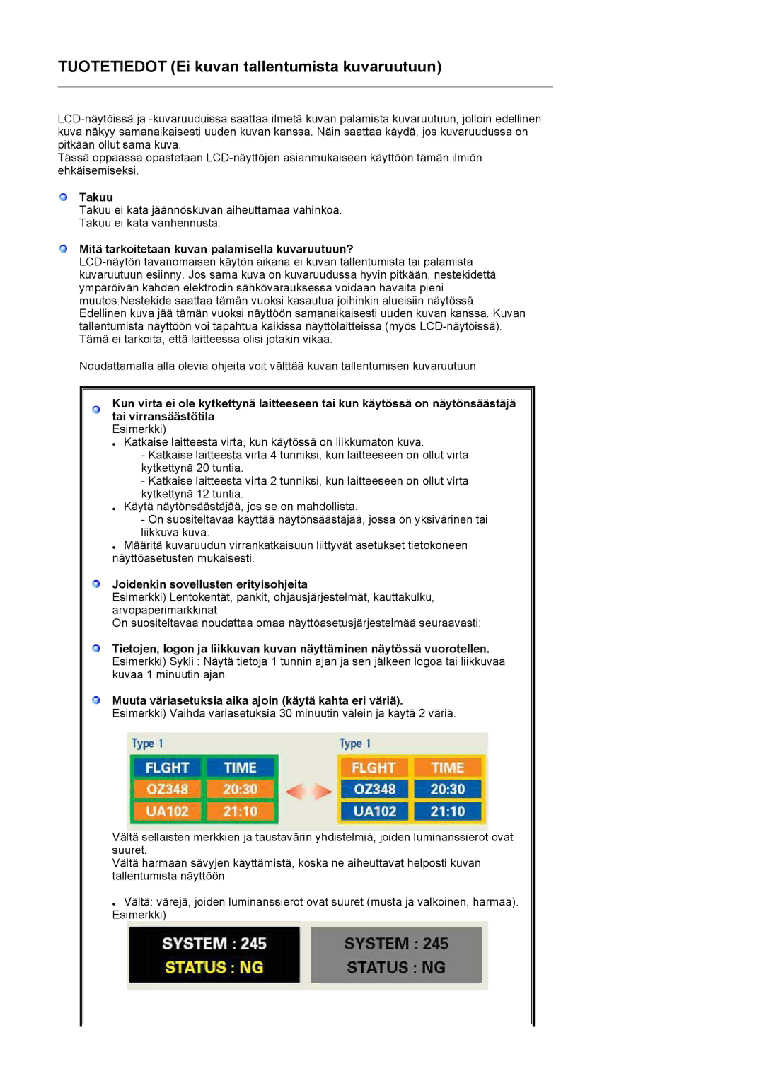 Samsung LS19HABESQ/EDC manual Takuu, Mitä tarkoitetaan kuvan palamisella kuvaruutuun?, Joidenkin sovellusten erityisohjeita 