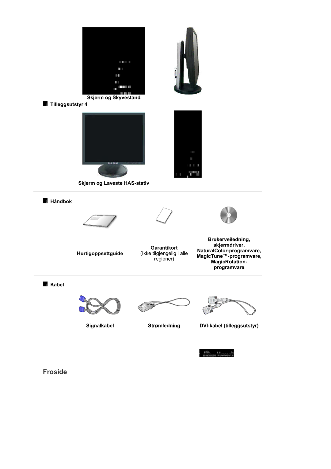 Samsung LS19HAPAS7/EDC, MJ19BSTBV/EDC, LS19HATESH/EDC, LS19HALKSB/EDC, LS17HATTSQ/EDC, LS17HAHESQ/EDC, LS15HAAKS/EDC Froside 