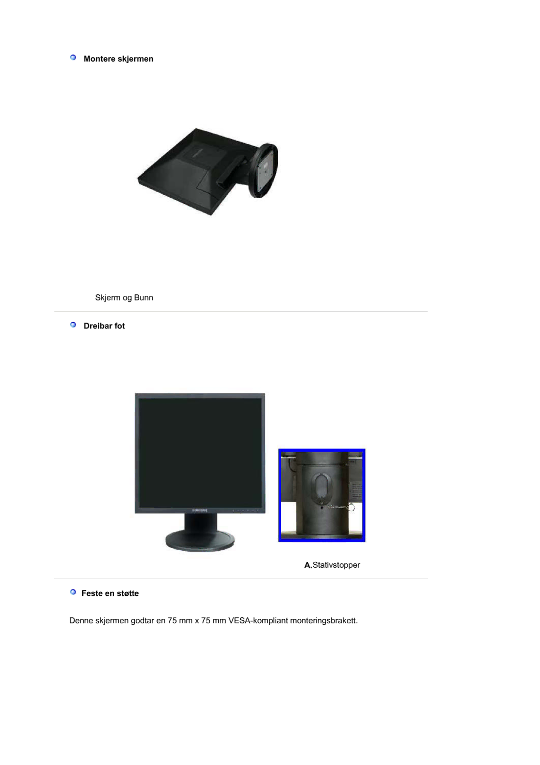 Samsung LS19HAPASQ/EDC, MJ19BSTBV/EDC, LS19HATESH/EDC, LS19HALKSB/EDC, LS17HATTSQ/EDC, LS17HAHESQ/EDC manual Montere skjermen 