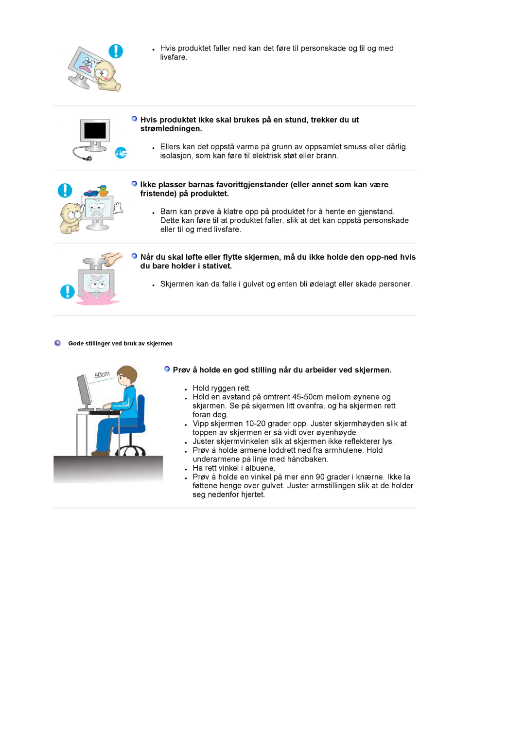 Samsung LS19HATES7/EDC, MJ19BSTBV/EDC, LS19HATESH/EDC manual Prøv å holde en god stilling når du arbeider ved skjermen 