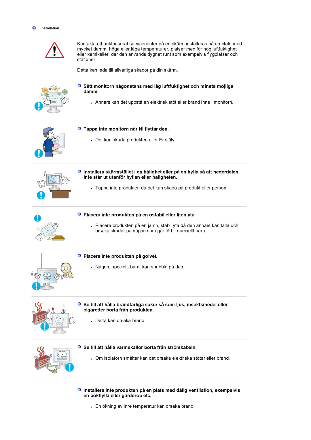 Samsung LS17HAHESQ/EDC manual Tappa inte monitorn när Ni flyttar den, Placera inte produkten på en ostabil eller liten yta 