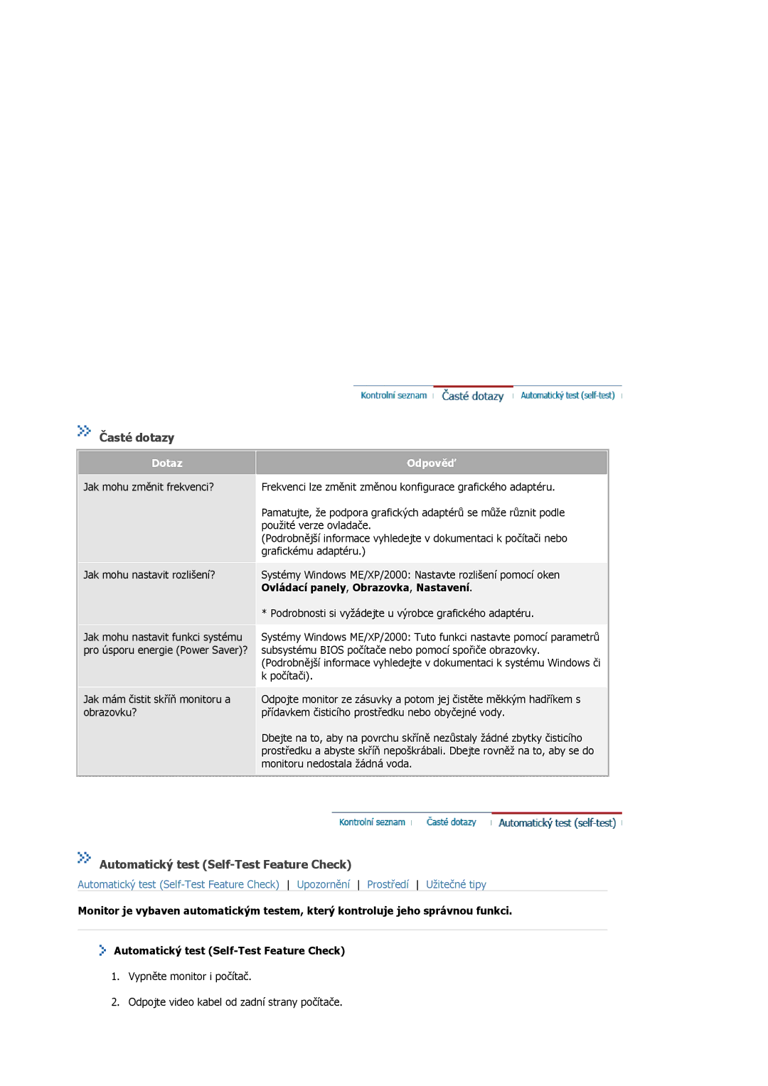 Samsung MJ19ESKSB/EDC, MJ19ESTSB/EDC manual Časté dotazy, Automatický test Self-Test Feature Check, Dotaz, Odpověď 