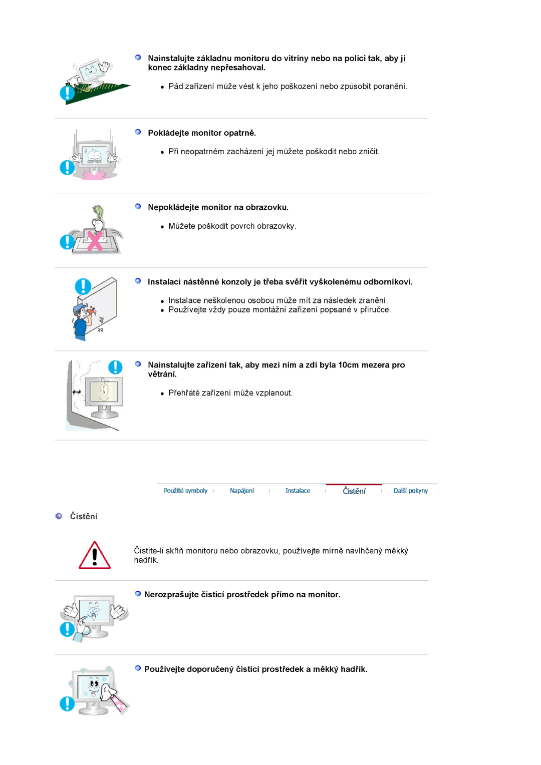 Samsung MJ19ESTSB/EDC, MJ19ESKSB/EDC manual Pokládejte monitor opatrně, Nepokládejte monitor na obrazovku, Čistění 