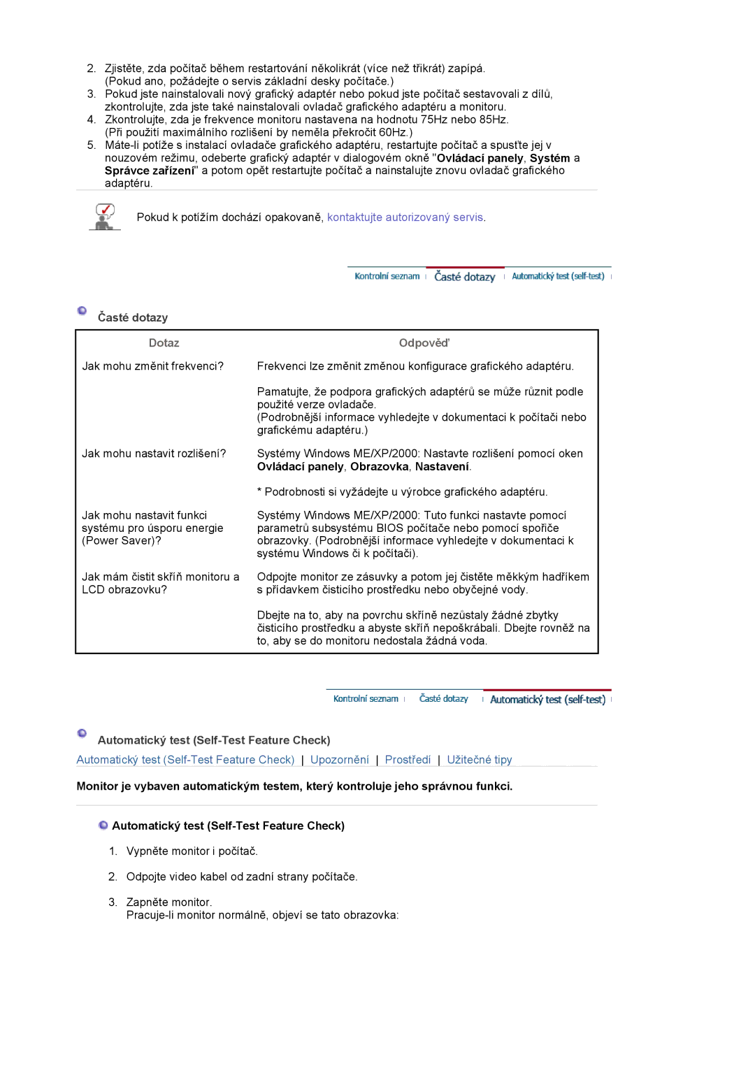 Samsung MJ19ESKSB/EDC, MJ19ESTSB/EDC manual Časté dotazy, Dotaz, Odpověď, Automatický test Self-Test Feature Check 