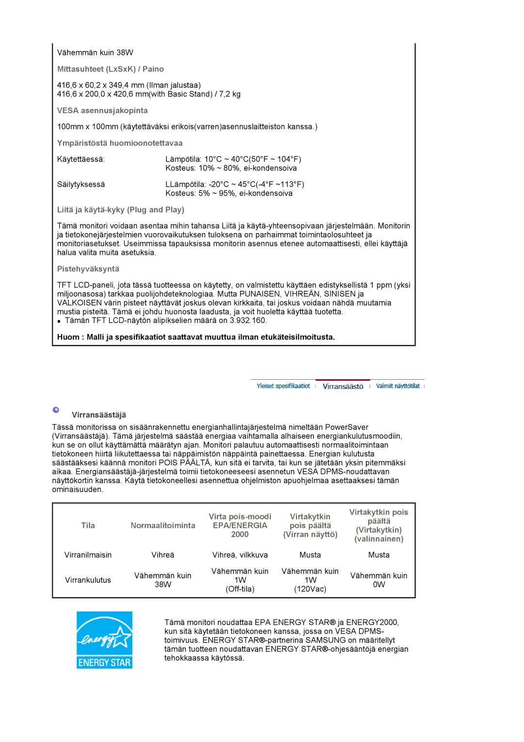 Samsung MJ19ESKSB/EDC, MJ19ESTSB/EDC Pois päältä, Virran näyttö Valinnainen, Vihreä Vihreä, vilkkuva, 38W Off-tila 120Vac 